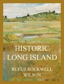 Historic Long Island (eBook, ePUB)