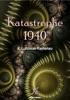 Katastrophe 1940 (eBook, ePUB) - Kossak-Raytenau, K. L.