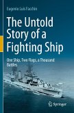 The Untold Story of a Fighting Ship