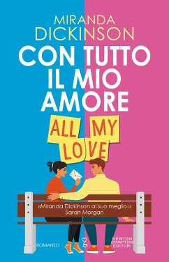 Con tutto il mio amore. All my love (eBook, ePUB) - Dickinson, Miranda