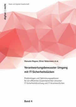 Verantwortungsbewusster Umgang mit IT-Sicherheitslücken - Bao (geb. Wagner), Manuela;Vettermann, Oliver;Arzt, Steven