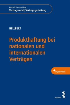 Produkthaftung bei nationalen und internationalen Verträgen - Hellbert, Karina