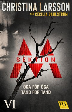 Sektion M – Öga för öga, tand för tand (eBook, ePUB) - Larsson, Christina; Sahlström, Cecilia