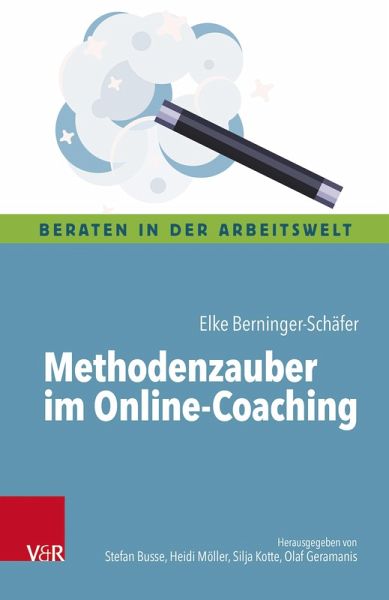 Methodenzauber im Online-Coaching (eBook, ePUB) Methodenzauber im Online-Coaching (eBook, ePUB)