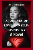 A Journey Of Love And self-discovery (eBook, ePUB)