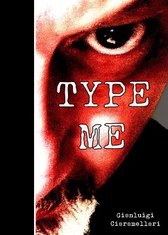 Type Me (eBook, ePUB) - Ciaramellari, Gianluigi