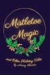 Mistletoe Magic (eBook, ePUB) - Bild 1