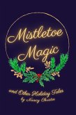 Mistletoe Magic (eBook, ePUB)