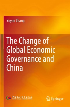 The Change of Global Economic Governance and China - Zhang, Yuyan