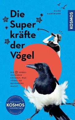 Die Superkräfte der Vögel - Hartmann, Silke