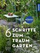 6 Schritte zum Traumgarten - Bild 1