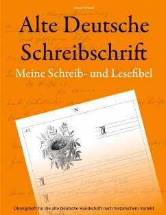 Alte Deutsche Schreibschrift - Meine Schreib- und Lesefibel - Kintzel, Vasco