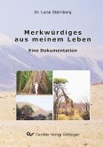 Merkwürdiges aus meinem Leben.Eine Dokumentation