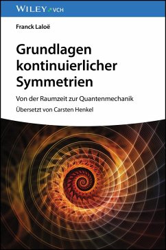Grundlagen kontinuierlicher Symmetrien - Laloe, Franck