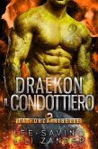 Draekon - Il Condottiero (La Forza Ribelle, #4) (eBook, ePUB)