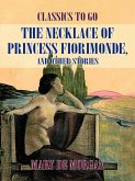 The Necklace of Princess Fiorimonde, And Other Stories (eBook, ePUB)