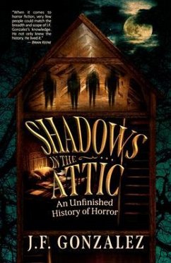 J. F. Gonzalez's Shadows in the Attic (eBook, ePUB) - Gonzalez, J. F.