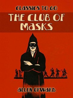 The Club of Masks (eBook, ePUB) - Upward, Allen