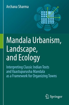 Mandala Urbanism, Landscape, and Ecology - Sharma, Archana