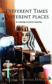 Different Times, Different Places (eBook, ePUB)