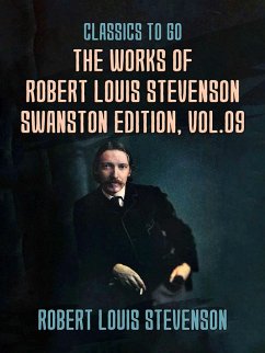 Cover The Works of Robert Louis Stevenson - Swanston Edition, Vol 9 (eBook, ePUB)