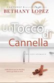 Un Tocco di Cannella (Three Sisters Catering, Libro II, #2) (eBook, ePUB) Un Tocco di Cannella (Three Sisters Catering, Libro II, #2) (eBook, ePUB)