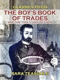 The Boy's Book of Trades and the Tools used in them (eBook, ePUB)