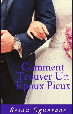 Cover Comment Trouver un Epoux Pieux (eBook, ePUB)