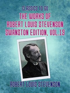 Cover The Works of Robert Louis Stevenson - Swanston Edition, Vol 19 (eBook, ePUB)
