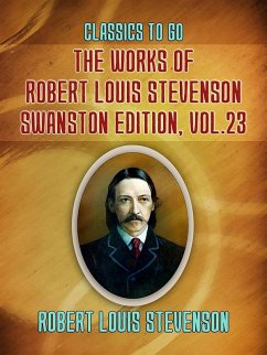 The Works of Robert Louis Stevenson - Swanston Edition, Vol 23 (eBook, ePUB) - Stevenson, Robert Louis