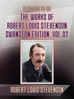 Cover The Works of Robert Louis Stevenson - Swanston Edition, Vol 2 (eBook, ePUB)