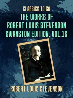 Cover The Works of Robert Louis Stevenson - Swanston Edition, Vol 16 (eBook, ePUB)