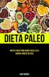 Dieta Paleo: Ricette Ricettario Guida... - Bild 1