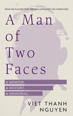 A Man of Two Faces (eBook, ePUB) - Nguyen, Viet Thanh