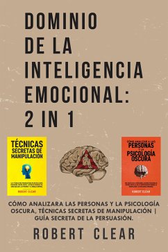 Dominio De La Inteligencia Emocional (eBook, ePUB) - Clear, Robert