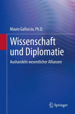 Wissenschaft und Diplomatie (eBook, PDF) - Galluccio, Ph.D., Mauro