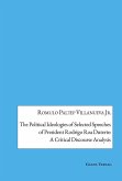 The Political Ideologies of Selected Speeches of President Rodrigo Duterte: A Critical Discourse Analysis (eBook, PDF)