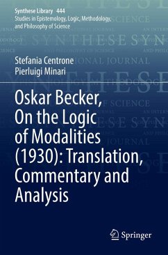 Oskar Becker, On the Logic of Modalities (1930): Translation, Commentary and Analysis - Centrone, Stefania;Minari, Pierluigi