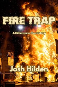 Fire Trap (The Hildenverse) (eBook, ePUB) - Hilden, Josh