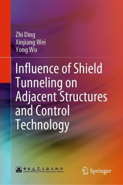 Cover Influence of Shield Tunneling on Adjacent Structures and Control Technology (eBook, PDF)