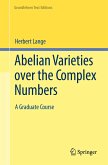 Abelian Varieties over the Complex Numbers (eBook, PDF)