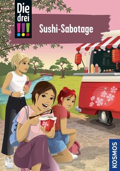 Sushi-Sabotage / Die drei Ausrufezeichen Bd.103 - Sol, Mira