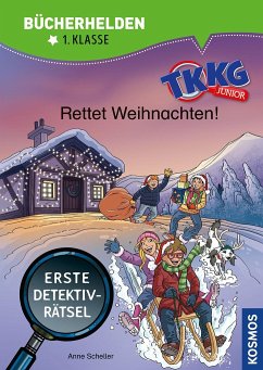 TKKG Junior, Bücherhelden 1. Klasse, Rettet Weihnachten! - Scheller, Anne