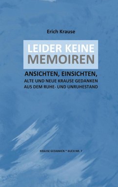LEIDER KEINE MEMOIREN - Krause, Erich