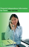 Financial Independence for Teens, 1st Ed. (eBook, ePUB)