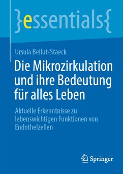 Die Mikrozirkulation und ihre Bedeutung für alles Leben (eBook, PDF) - Bellut-Staeck, Ursula