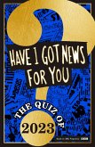 Have I Got News For You: The Quiz of 2023 (eBook, ePUB)