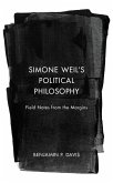 Simone Weil's Political Philosophy (eBook, ePUB) Simone Weil's Political Philosophy (eBook, ePUB)