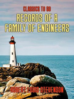 Records of a Family of Engineers (eBook, ePUB) - Stevenson, Robert Louis