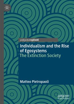 Individualism and the Rise of Egosystems (eBook, PDF) - Pietropaoli, Matteo